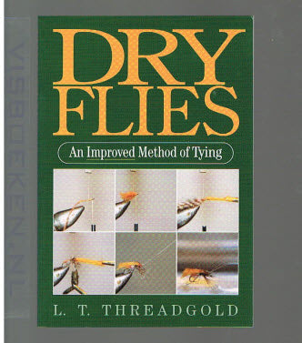 Dry Flies - An Improved Mothod of Tying