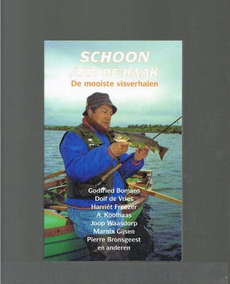 Schoon aan de Haak / De Mooiste Visverhalen