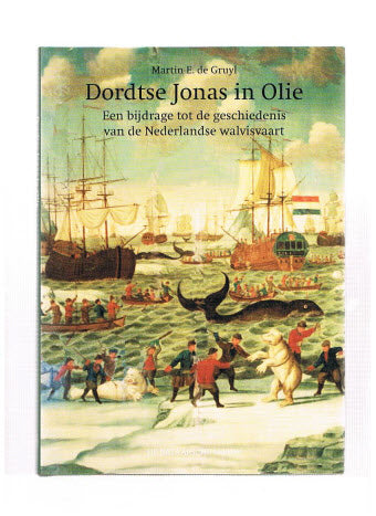 Dordtse Jonas in Olie - Nederlandse Walvisvaart