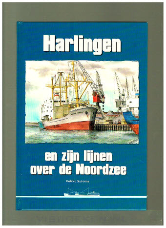 Harlingen en zijn Lijnen over de Noordzee