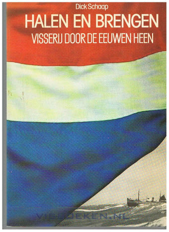 Halen en Brengen -- Visserij door de eeuwen heen