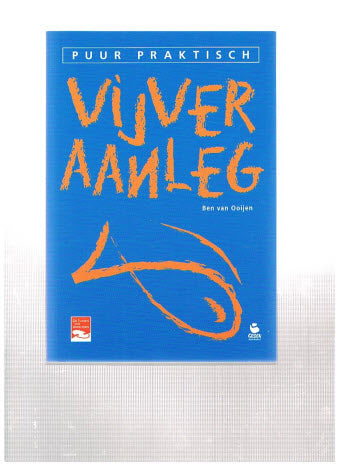 Vijver Aanleg , Puur Praktisch