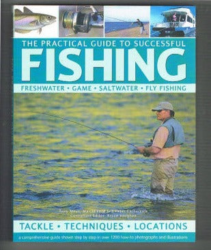 The Practical Guide to Successful Fishing