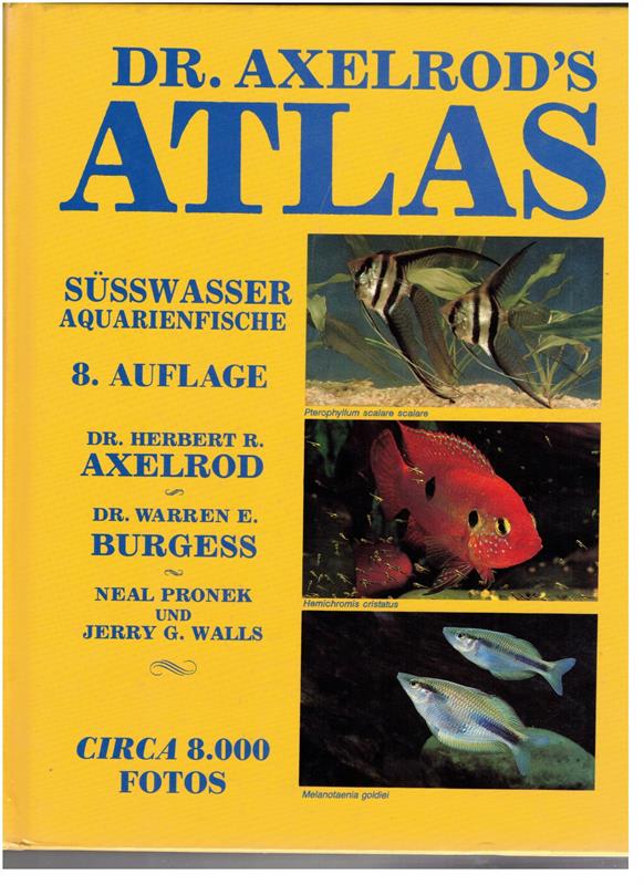 Dr. Axelrod's Atlas Susswasser aquarienfische 8. auflage