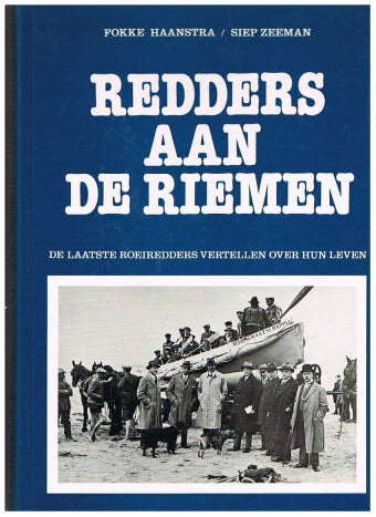 Redders aan de Riemen -- De laatste roeiredders vertellen over hun leven