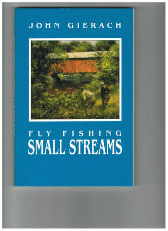 Fly Fishing Small Streams