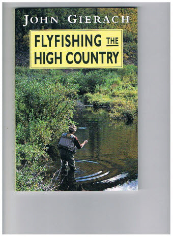 Flyfishing the High Country
