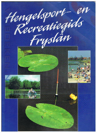 Hengelsport- en Recreatiegids Fryslan 2004