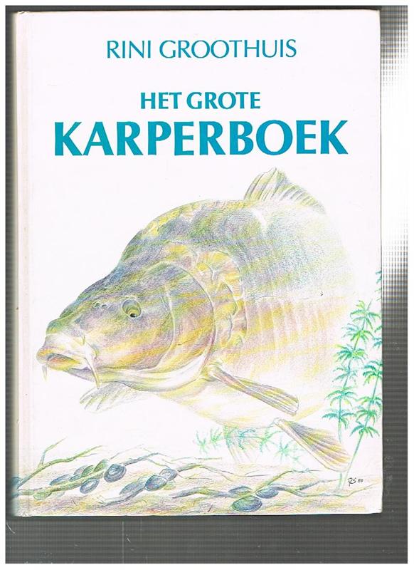 Het Grote Karperboek - 1e druk ( 1990 )  Gesigneerd!