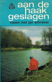 Aan de Haak Geslagen / Vissen met Jan Schreiner