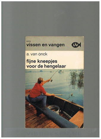 Fijne Kneepjes voor de Hengelaar -- Serie; Vissen en Vangen