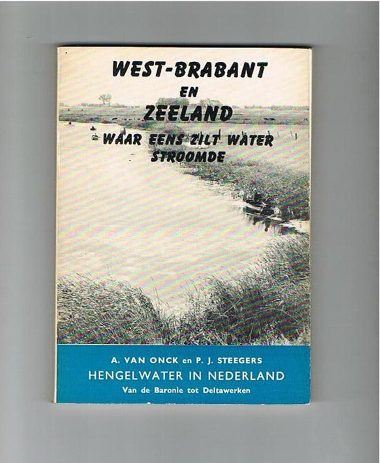 Hengelwater in Nederland - West-Brabant en Zeeland - Waar eens Zilt Water Stroomde