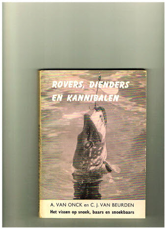 Rovers, Dienders en Kannibalen -- Het vissen op Snoek, Baars en Snoekbaars