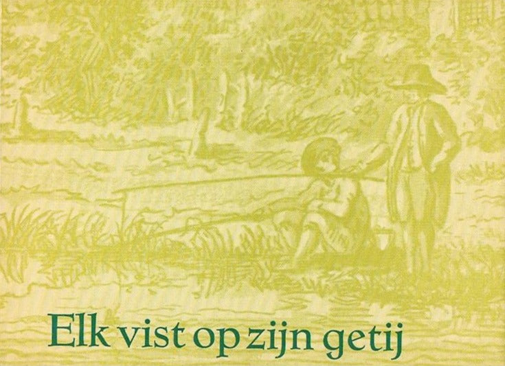 Elk Vist op Zijn Getij  --  25 tekeningen uit de 17de, 18de en 19de eeuw