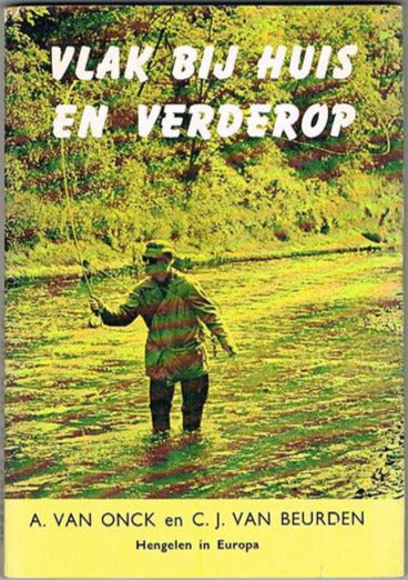 Hengelen in Europa -- Vlak bij Huis en Verderop