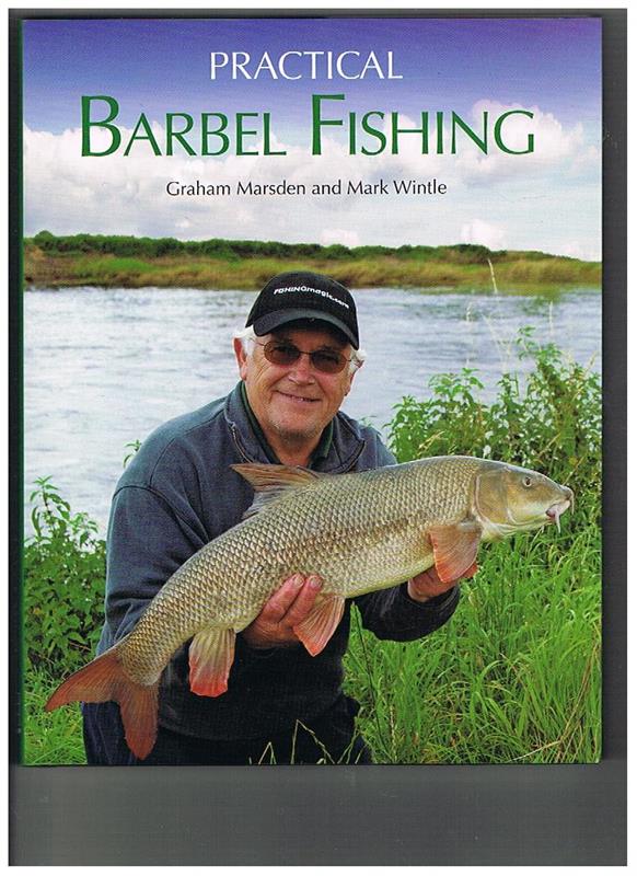 Practical Barbel Fishing