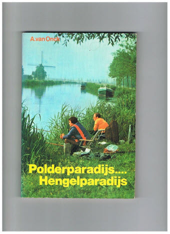 Polderparadijs....Hengelparadijs