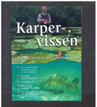 Karpervissen, Zo Realiseert U Uw Vissersdroom