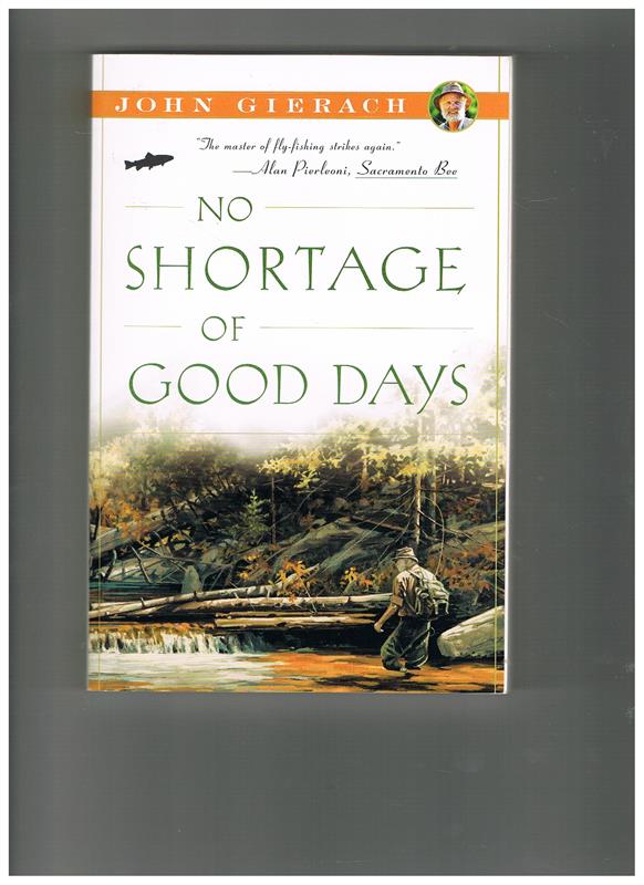 No Shortage of Good Days