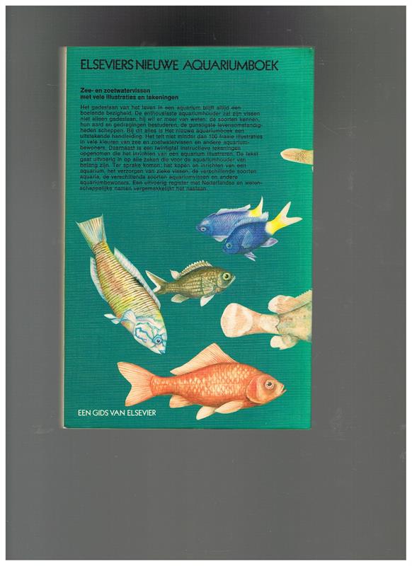 Elseviers Nieuwe Aquariumboek - Zee- en zoetwatervissen