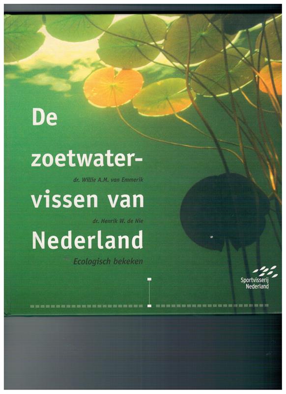 De Zoetwatervissen van Nederland Ecologisch Bekeken