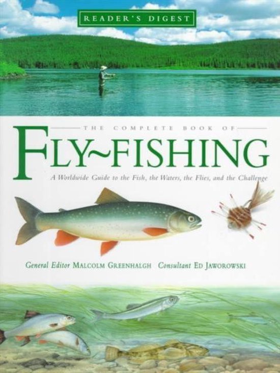 Fly Fishing  --  The Fish, the Water, the Flies and the Challenge