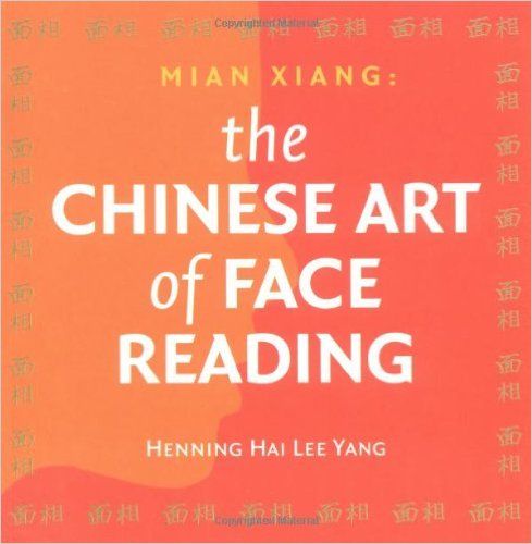 Mian Xiang The Chinese Art of Face Reading Made Easy
