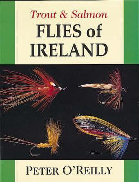 Flies of Ireland -- Trout & Salmon