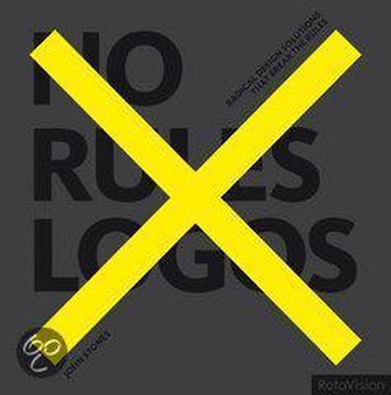 No Rules Logos  --  Radical Design Solutions That Break the Rules