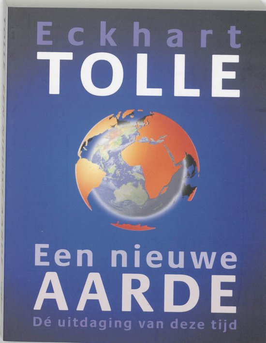 Een nieuwe aarde -- De uitdaging van deze tijd