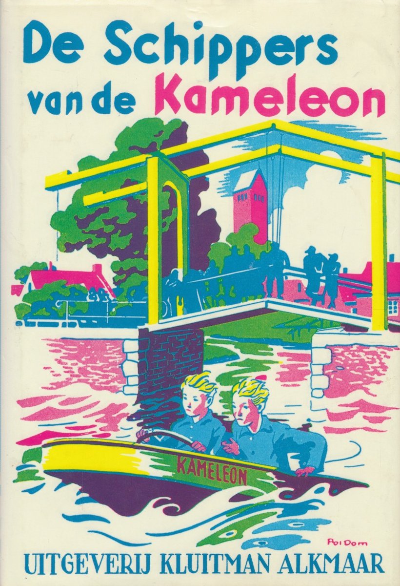 Kameleon klassiek. De Schippers van de Kameleon Jubileumeditie met de oorspronkelijke illustraties van Pol Dom