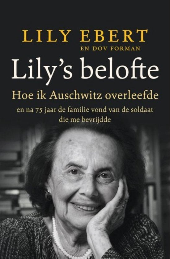 Lily's Belofte Hoe ik Auschwitz overleefde en de kracht vond om te leven  2WO