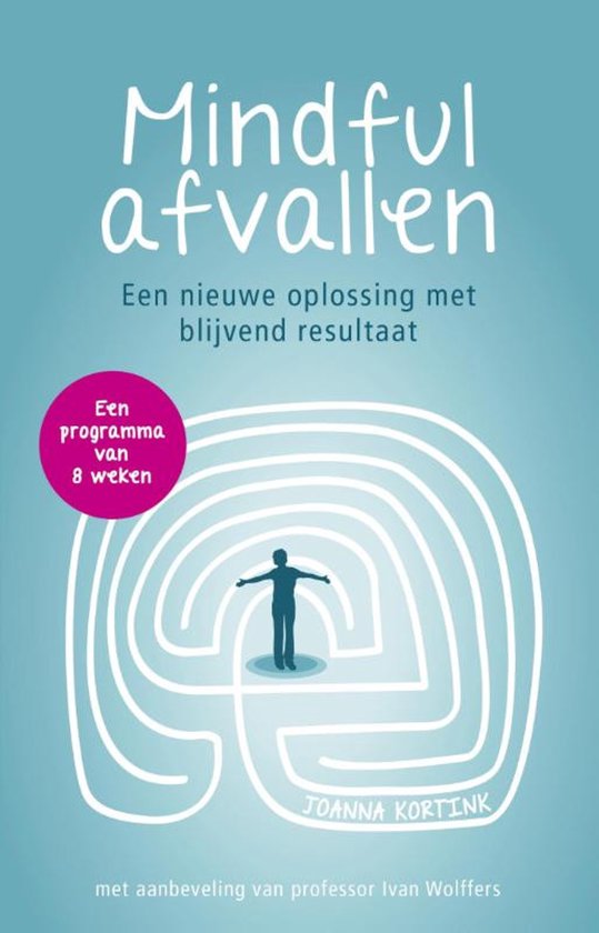 Mindful afvallen een nieuwe oplossing met blijvend resultaat