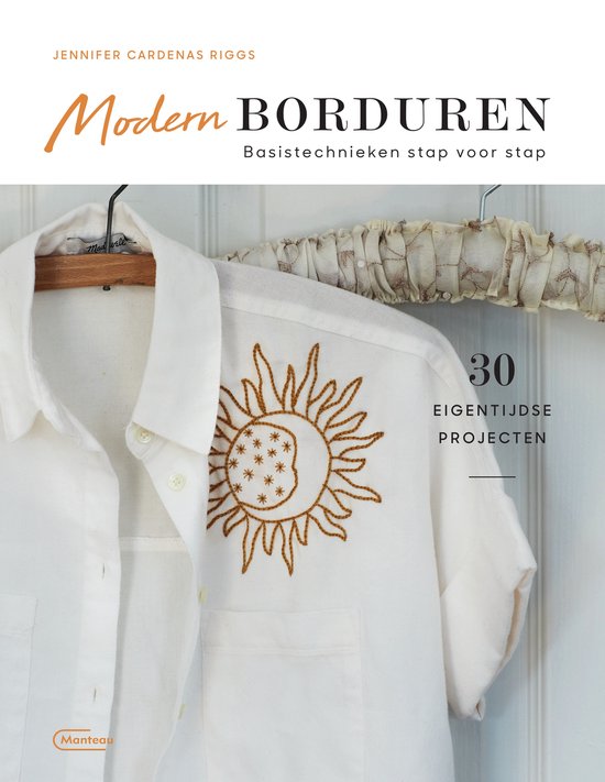 Modern borduren  --  Stijlvolle projecten -- Basistechnieken stap voor stap