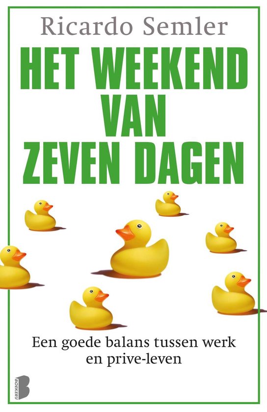 Het weekend van zeven dagen --  een goede balans tussen werk en privé-leven