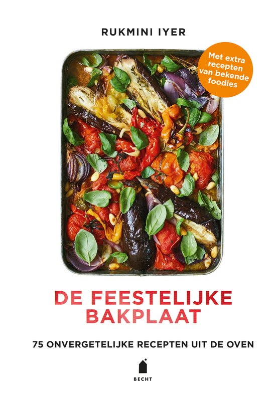 De feestelijke bakplaat  --  75 onvergetelijke gerechten uit de oven