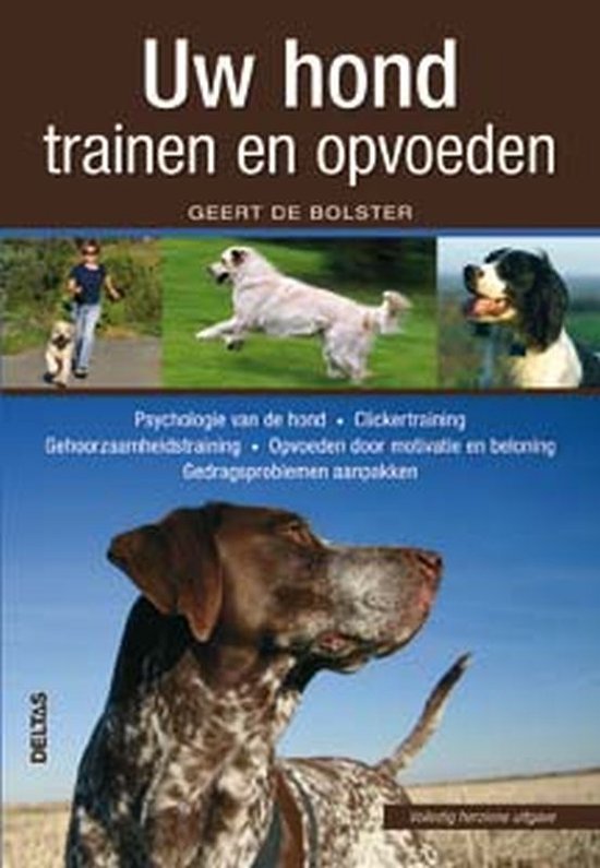 Psychologie van de hond - Clickertraining - Opvoeden door motivatie en beloning - Gehoorzaamheidstraining - Gedragsproblemen aanpakken