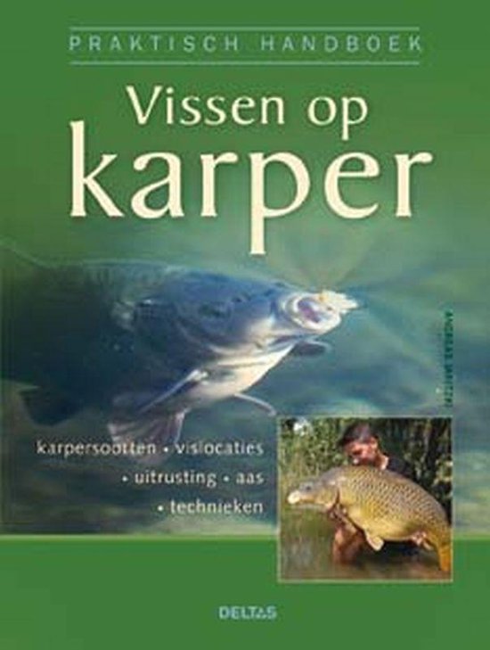 Praktisch Handboek Vissen op Karper