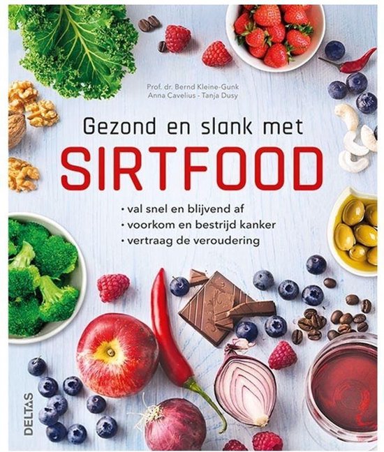 Gezond en slank met sirtfood