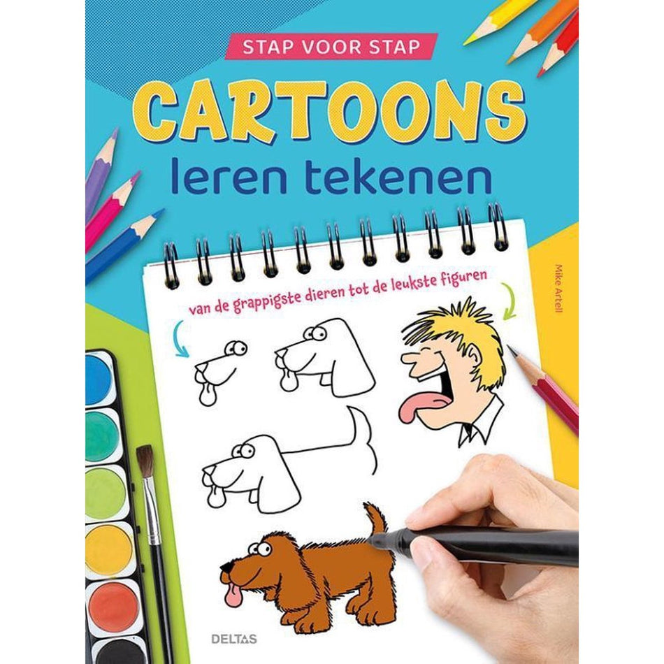 Stap voor stap cartoons leren tekenen  --  van de grappigste dieren tot de leukste figuren