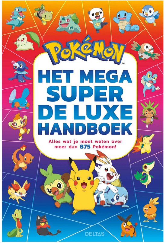 Pokemon Super Handboek --  560blz --  Alles wat je moet weten over meer dan 875 Pokémon!