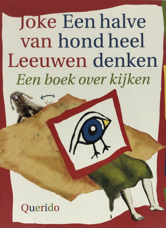 Een Halve Hond Heel Denken  --  Een Boek Over Kijken