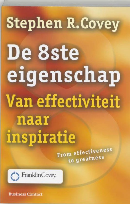 De Achtste Eigenschap Van Effectiviteit Naar Inspiratie