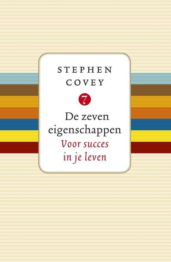 De Zeven Eigenschappen Voor Succes In Je Leven