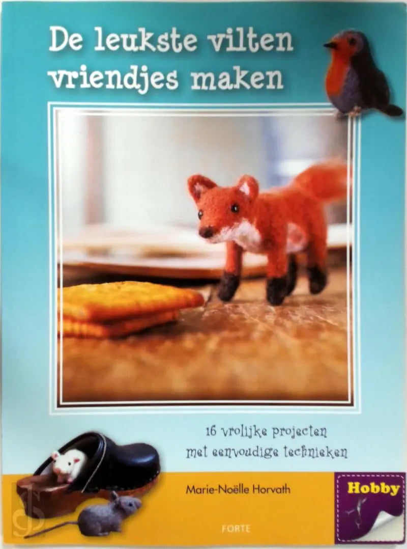 De leukste vilten vriendjes maken
