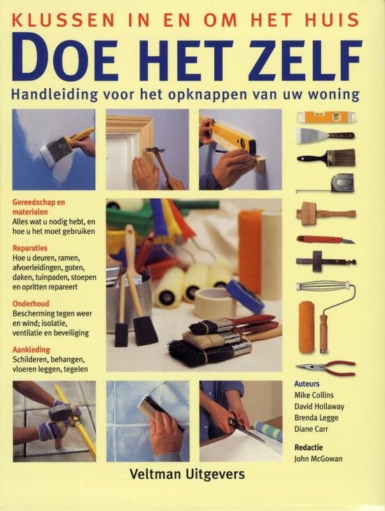 Doe Het Zelf  --  klussen in en om het huis : handleiding voor het opknappen van uw woning