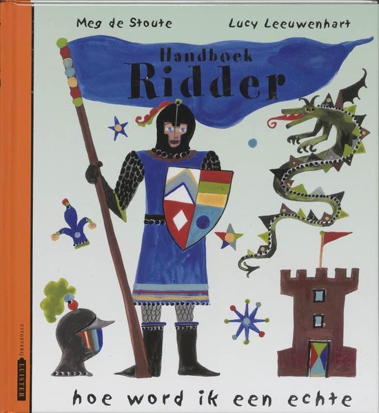 Handboek - Hoe Word Ik Een Echte Ridder
