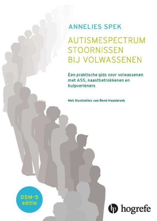 utismespectrumstoornissen bij volwassenen een praktische gids voor volwassenen met ASS, naastbetrokkenen en hulpverleners