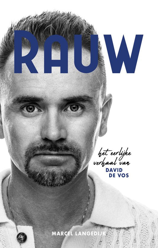 Rauw  --  Het eerlijke verhaal van David de Vos