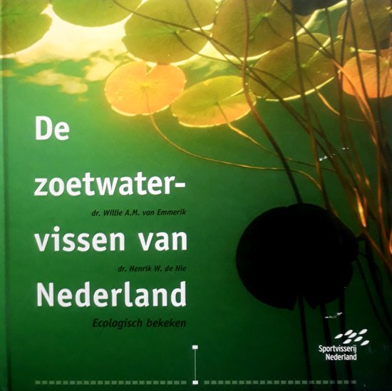 De Zoetwatervissen van Nederland  --  Ecologisch bekeken